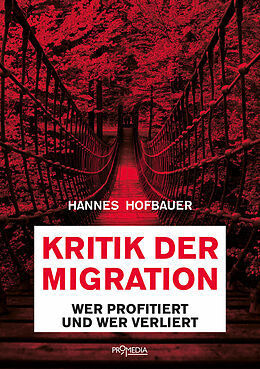 E-Book (epub) Kritik der Migration von Hannes Hofbauer