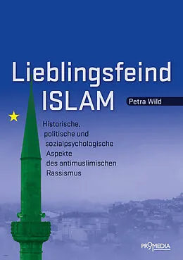 E-Book (epub) Lieblingsfeind Islam von Petra Wild
