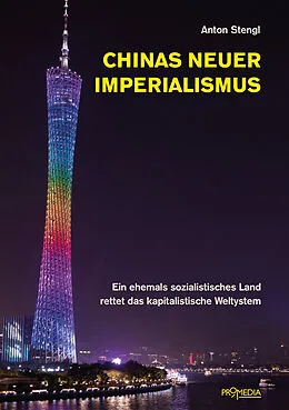 E-Book (epub) Chinas neuer Imperialismus von Anton Stengl