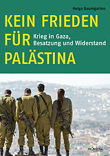 E-Book (epub) Kein Frieden für Palästina von Helga Baumgarten