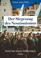 E-Book (epub) Der Siegeszug des Neozionismus von Tamar Amar-Dahl
