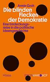E-Book (epub) Die blinden Flecken der Demokratie von Armin Groh