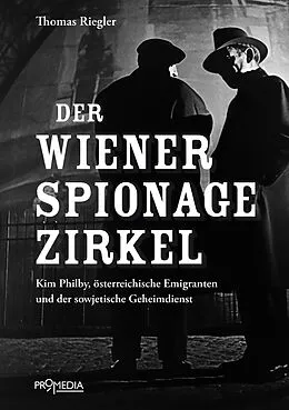 E-Book (epub) Der Wiener Spionagezirkel von Thomas Riegler