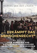 E-Book (epub) "... erkämpft das Menschenrecht" von Marcel van der Linden