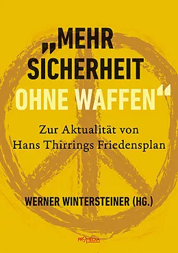 E-Book (epub) "Mehr Sicherheit ohne Waffen" von Hans Thirring, Erwin Bader, Ewa Ernst-Dziedzic