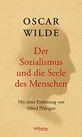 E-Book (epub) Der Sozialismus und die Seele des Menschen von Oscar Wilde
