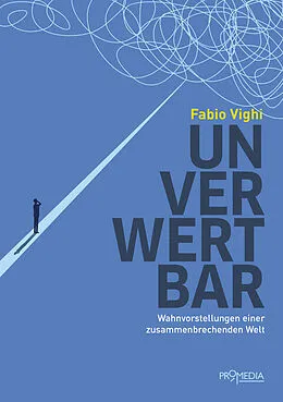 E-Book (epub) Unverwertbar von Fabio Vighi