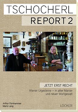 Kartonierter Einband Tschocherl Report 2 von Arthur Fürnhammer, Mario Lang