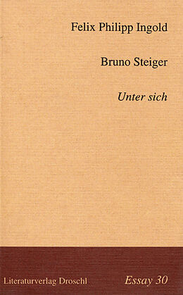Kartonierter Einband Unter sich von Felix P Ingold, Bruno Steiger