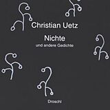 Audio CD (CD/SACD) Nichte und andere Gedichte von Christian Uetz