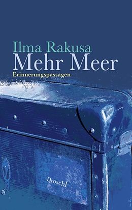 Fester Einband Mehr Meer von Ilma Rakusa