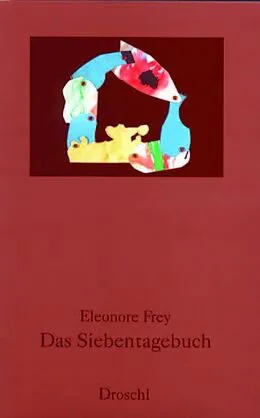 E-Book (epub) Das Siebentagebuch von Eleonore Frey