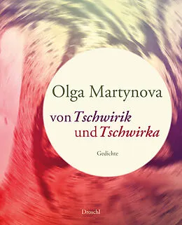 E-Book (epub) Von Tschwirik und Tschwirka von Olga Martynova