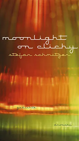 E-Book (epub) moonlight on clichy von Stefan Schmitzer