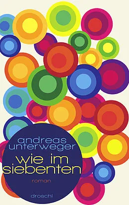 E-Book (epub) Wie im Siebenten von Andreas Unterweger