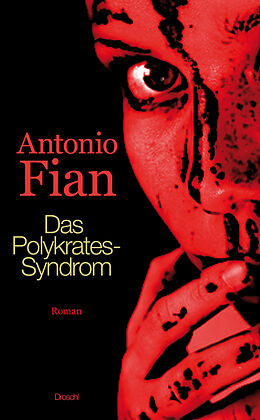 E-Book (epub) Das Polykrates-Syndrom von Antonio Fian