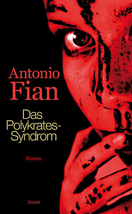 Fester Einband Das Polykrates-Syndrom von Antonio Fian