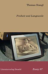 E-Book (epub) Freiheit und Langeweile von Thomas Stangl