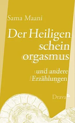 E-Book (epub) Der Heiligenscheinorgasmus von Sama Maani
