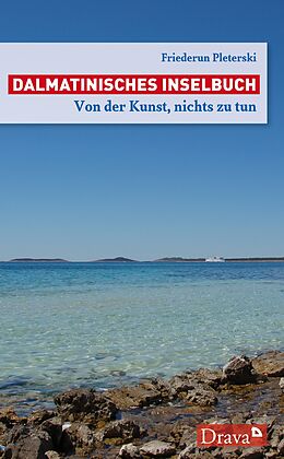 Fester Einband Dalmatinisches Inselbuch von Friederun Pleterski