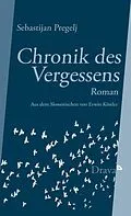 E-Book (epub) Chronik des Vergessens von Sebastijan Pregelj