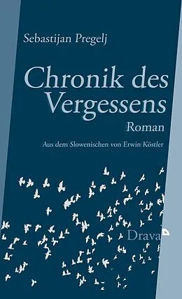 E-Book (epub) Chronik des Vergessens von Sebastijan Pregelj