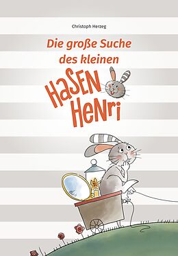 Fester Einband Die große Suche des kleinen Hasen Henri von Christoph Herzeg