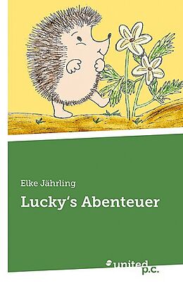 Kartonierter Einband Lucky's Abenteuer von Elke Jährling
