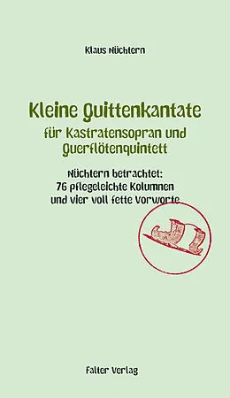 E-Book (epub) Kleine Quittenkantate für Kastratensopran und Querflötenquintett von Klaus Nüchtern