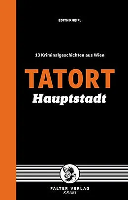 E-Book (epub) Tatort Hauptstadt von Edith Kneifl