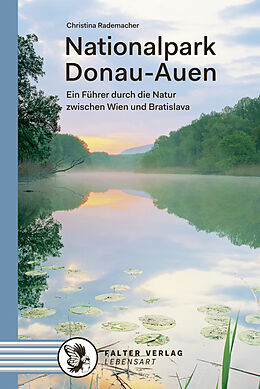 Kartonierter Einband Nationalpark Donau-Auen von Christina Rademacher