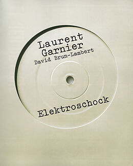 Kartonierter Einband Elektroschock von Laurent Garnier, David Brun-Lambert