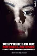 E-Book (epub) Der Thriller um Michael Jackson von Hanspeter Künzler