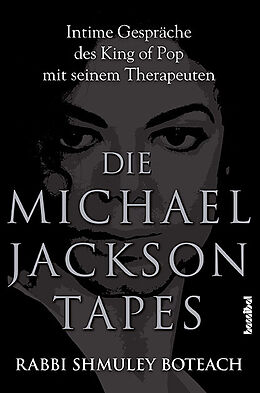 Fester Einband Die Michael Jackson Tapes von Rabbi Shmuley Boteach