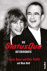 Kartonierter Einband Die Status Quo Autobiografie von Rick Parfitt, Francis Rossi, Mick Wall