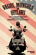 E-Book (epub) Vagos, Mongols und Outlaws von Charles Falco, Kerrie Droban