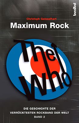 E-Book (epub) The Who - Maximum Rock von Christoph Geisselhart
