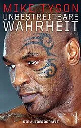 Fester Einband Unbestreitbare Wahrheit von Mike Tyson, Larry Sloman