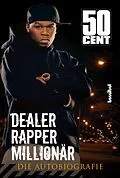 E-Book (epub) Dealer, Rapper, Millionär von 50 Cent