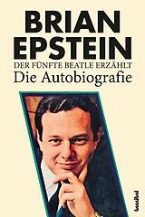 E-Book (epub) Der fünfte Beatle erzählt von Brian Epstein
