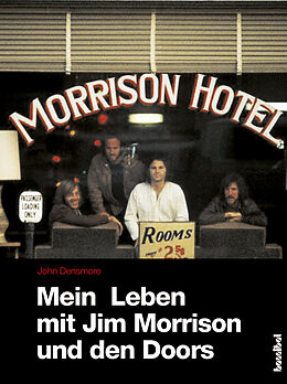 Kartonierter Einband Mein Leben mit Jim Morrison und den Doors von John Densmore