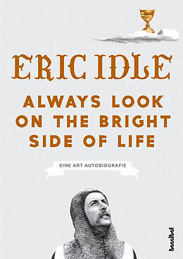 Fester Einband Always Look On The Bright Side Of Life von Eric Idle