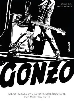 E-Book (epub) Gonzo von Matthias Röhr, Dennis Diel, Marco Matthes