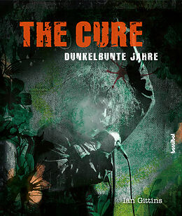 Fester Einband The Cure von Ian Gittins