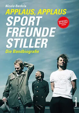 E-Book (epub) Applaus, Applaus - Sportfreunde Stiller von Nicola Bardola