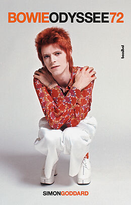 Kartonierter Einband Bowie Odyssee 72 von Simon Goddard