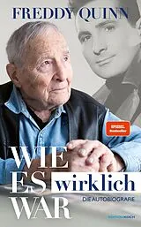 Kartonierter Einband Freddy Quinn - Die Autobiografie von Daniel Böcking, Freddy Quinn