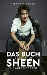 Kartonierter Einband (Kt) Das Buch des Charlie Sheen von Charlie Sheen