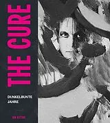 Fester Einband The Cure von Ian Gittins