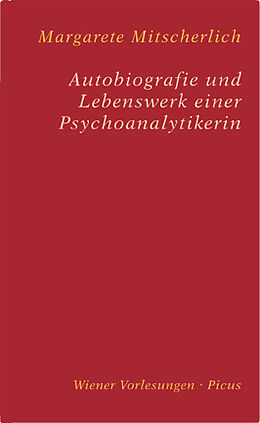 Fester Einband Autobiografie und Lebenswerk einer Psychoanalytikerin von Margarete Mitscherlich